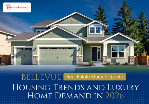Bellevue Real Estate Market Update: Housing Trends and Luxury Home Demand in 2026