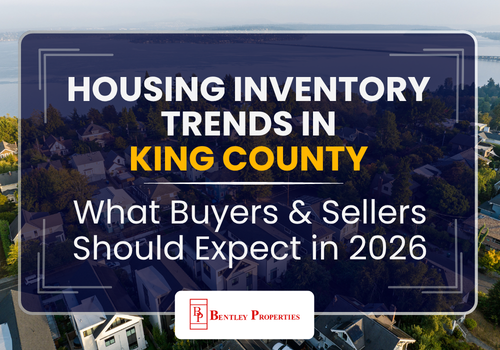 Housing Inventory Trends in King County: What Buyers and Sellers Should Expect in 2026