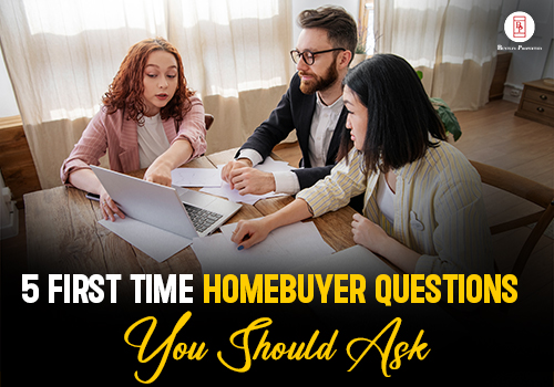 5 First Time Homebuyer Questions You Should Ask