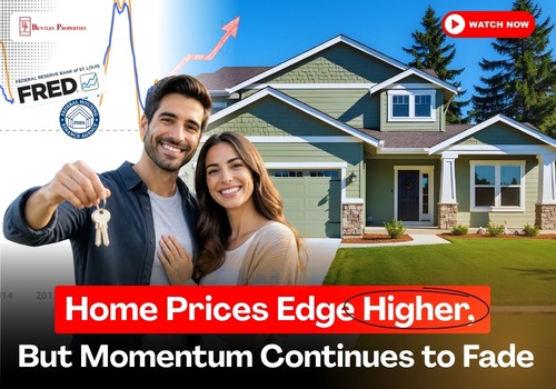 Home Prices Edge Higher, But Momentum Continues to Fade