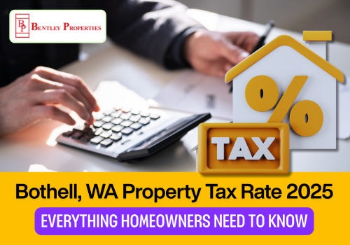 Bothell, WA Property Tax Rate 2025: Everything Homeowners Need to Know