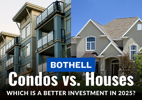 Bothell Condos vs. Houses: Which is a Better Investment in 2025?