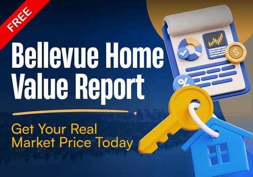 FREE Bellevue Home Value Report: Get Your Real Market Price Today