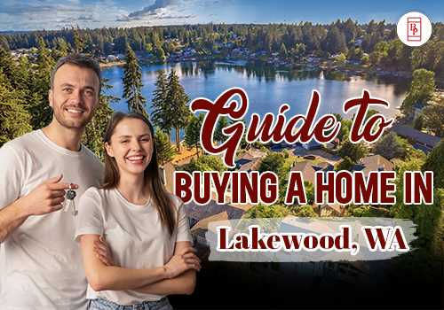 Guide to Buying a Home in Lakewood, WA