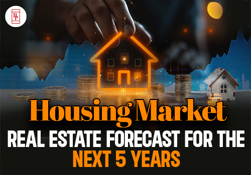 Housing Market: Real Estate Forecast for the Next 5 Years