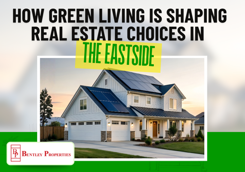 How Green Living Is Shaping Real Estate Choices in the Eastside
