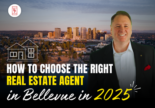 How to Choose the Right Real Estate Agent in Bellevue in 2025