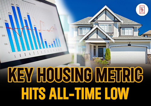 Key housing metric hits all-time low