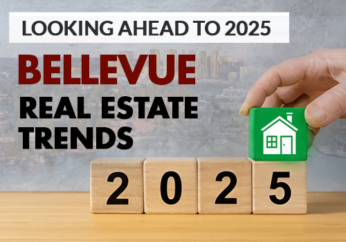  Looking Ahead to 2025: Bellevue Real Estate Trends