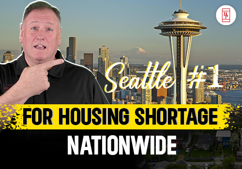 Seattle #1 For Housing Shortage Nationwide