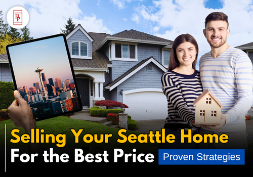 Selling Your Seattle Home for the Best Price: Proven Strategies