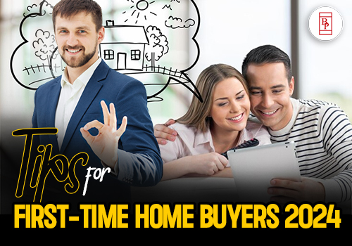 Tips for First-Time Home Buyers (2024)