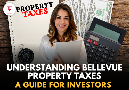 Understanding Bellevue Property Taxes: A Guide for Investors
