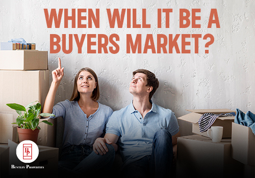 When Will it be a Buyers Market?