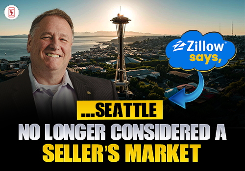 Zillow says, "...Seattle no longer considered a seller’s market"